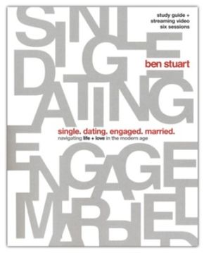 Seller image for Single, Dating, Engaged, Married Bible Study Guide plus Streaming Video: Navigating Life + Love in the Modern Age for sale by ChristianBookbag / Beans Books, Inc.