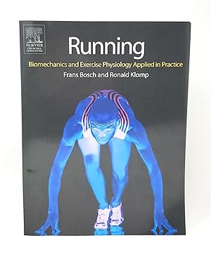 Running: Biomechanics and Exercise Physiology in Practice