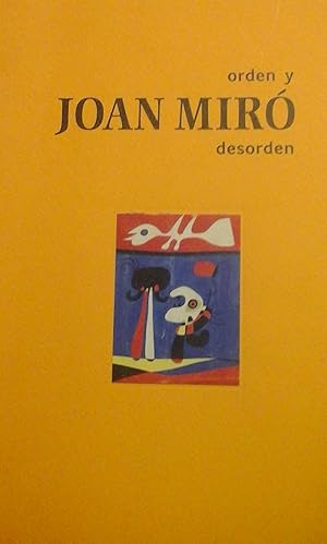 Seller image for JOAN MIR. ORDEN Y DESORDEN (Valencia, 2018) for sale by Multilibro