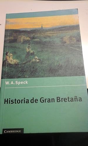Immagine del venditore per W. A. Speck: HISTORIA DE GRAN BETAA (Cambridge, 1996) venduto da Multilibro