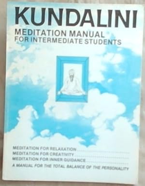 Bild des Verkufers fr Kundalini Meditation Manual for Intermediate Students zum Verkauf von Chapter 1