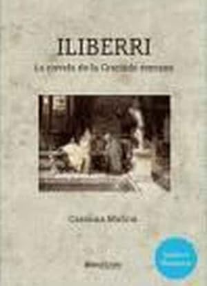 Imagen del vendedor de Iliberri. La novela de la Granada romana a la venta por SOSTIENE PEREIRA