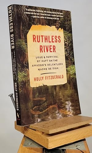 Ruthless River: Love and Survival by Raft on the Amazon's Relentless Madre de Dios (Vintage Depar...