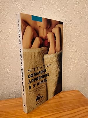 Comment apprendre à s'aimer