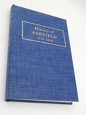 History of the Town of Ashfield Franklin County, Massachusetts. Volume Two, 1910-1960