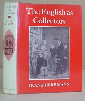 The English As Collectors - A Documentary Chrestomathy