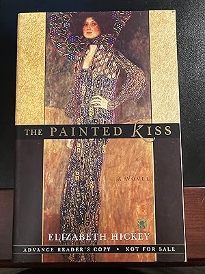 The Painted Kiss: A Novel, Advance Reader's Copy, Uncorrected Proof, First Edition, New, RARE
