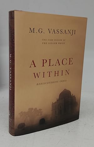 Seller image for A Place Within: Rediscovering India for sale by Attic Books (ABAC, ILAB)