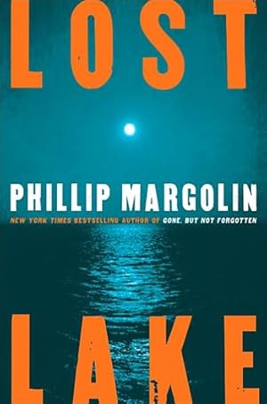 Seller image for Margolin, Phillip | Lost Lake | Signed First Edition Copy for sale by VJ Books
