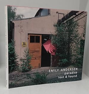 Imagen del vendedor de Emily Andersen: paradise lost & found a la venta por Attic Books (ABAC, ILAB)