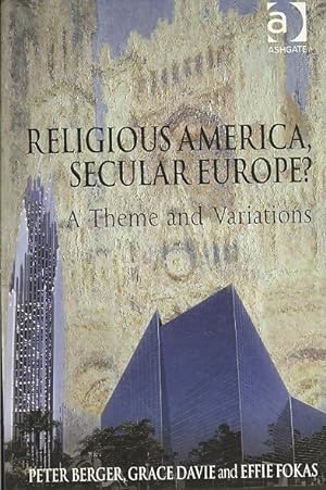 Seller image for Religious America, Secular Europe? : A Theme and Variation for sale by GreatBookPrices