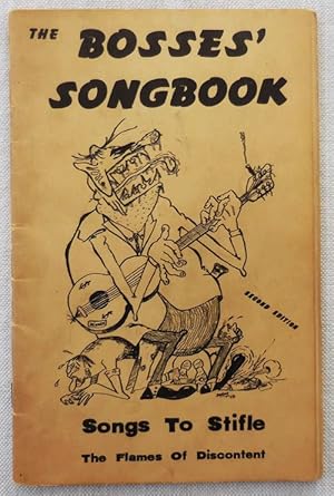 Imagen del vendedor de The Bosses' Songbook; Songs To Stifle The Flames Of Discontent a la venta por Derringer Books, Member ABAA