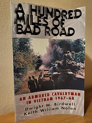 Seller image for A Hundred Miles of Bad Road: An Armored Cavalryman in Vietnam 1967-68 for sale by Losaw Service