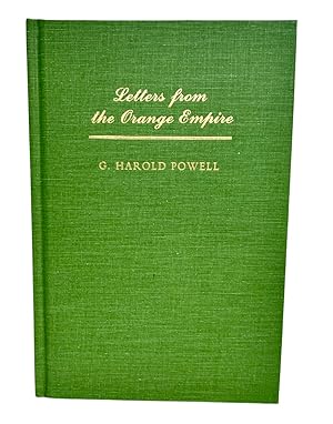 Seller image for Letters from the Orange Empire Edited by Richard G. Lillard - Afterward by Lawrence Clark Powell for sale by lizzyoung bookseller