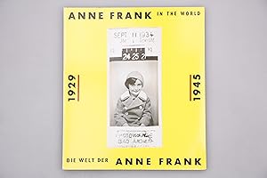 Seller image for ANNE FRANK IN THE WORLD - DIE WELT DER ANNE FRANK. for sale by INFINIBU KG