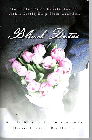 Seller image for Blind Date: Four Stories of Hearts United with a Little Help from Grandma for sale by Blacks Bookshop: Member of CABS 2017, IOBA, SIBA, ABA