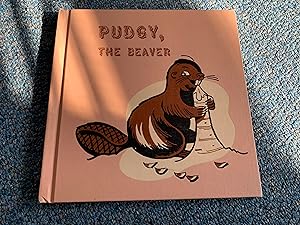 Seller image for PUDGY THE BEAVER for sale by Betty Mittendorf /Tiffany Power BKSLINEN