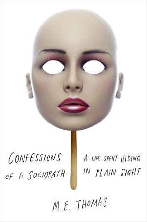 Imagen del vendedor de Confessions of a Sociopath a la venta por WeBuyBooks