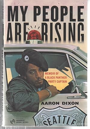My People Are Rising: Memoir of a Black Panther Party Captain
