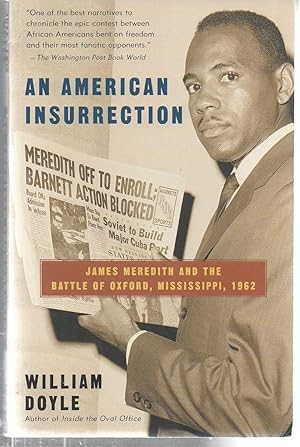 An American Insurrection: James Meredith and the Battle of Oxford, Mississippi, 1962