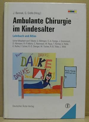 Ambulante Chirurgie im Kindesalter. Lehrbuch und Atlas.