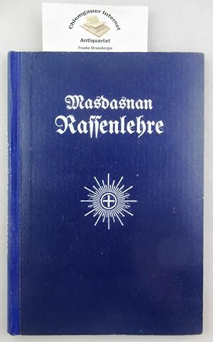 Rassenlehre : Masdasnan. Ins Deutsche übertragen und mit einem Vorwort von David Ammann