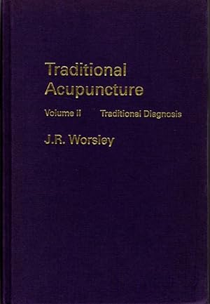 Imagen del vendedor de TRADITIONAL ACUPUNCTURE VOLUME II: Traditional Diagnosis a la venta por By The Way Books