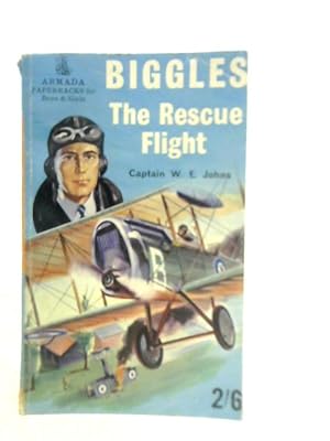 Seller image for Biggles The Rescue Flight for sale by World of Rare Books