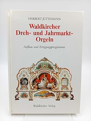 Seller image for Waldkircher Dreh- und Jahrmarktorgeln Aufbau und Fertigungsprogramme for sale by Antiquariat Smock