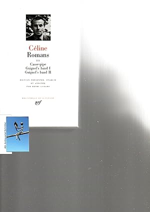 Romans III. [Leder]. Edition etablie et annotèe par Henry Godard. Bibliotheque de la Pleiade.