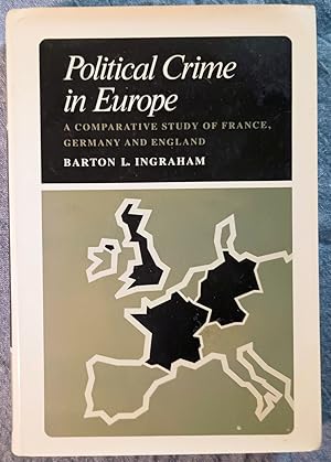 Bild des Verkufers fr Political Crime in Europe: A Comparative Study of France, Germany and England zum Verkauf von Trouve Books