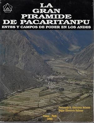 Imagen del vendedor de La gran piramide de Pacaritanpu : entes y campos de poder en Los Andes a la venta por Versandantiquariat Sylvia Laue