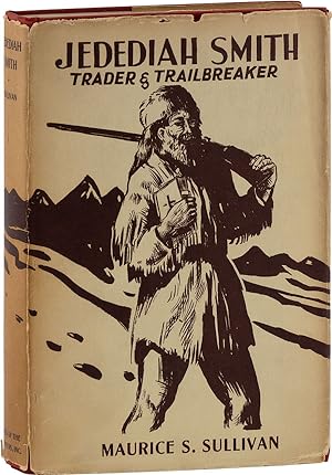 Bild des Verkufers fr Jedediah Smith: Trade and Trail Breaker zum Verkauf von Lorne Bair Rare Books, ABAA