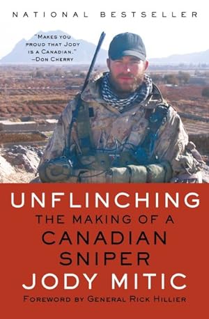 Seller image for Unflinching : The Making of a Canadian Sniper for sale by GreatBookPrices