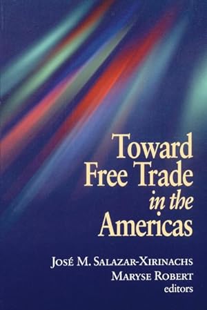Immagine del venditore per Toward Free Trade in the Americas venduto da AHA-BUCH GmbH
