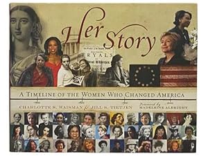 Immagine del venditore per Her Story: A Timeline of the Women Who Changed America venduto da Yesterday's Muse, ABAA, ILAB, IOBA