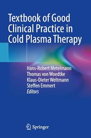Bild des Verkufers fr Textbook of Good Clinical Practice in Cold Plasma Therapy zum Verkauf von AHA-BUCH GmbH