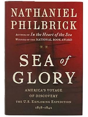 Imagen del vendedor de Sea of Glory: America's Voyage of Discovery, the U.S. Exploring Expedition, 1838-1842 a la venta por Yesterday's Muse, ABAA, ILAB, IOBA