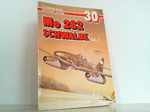 Bild des Verkufers fr Messerschmitt Me 262 Schwalbe. Czesc 1. Monografie Lotnicze 30. zum Verkauf von Antiquariat Ehbrecht - Preis inkl. MwSt.