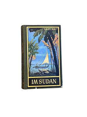 Image du vendeur pour IM SUDAN. REISEERZHLUNG. mis en vente par Nostalgie Salzburg