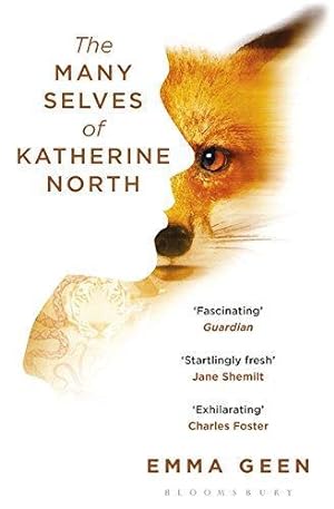 Image du vendeur pour The Many Selves of Katherine North: Emma Geen mis en vente par WeBuyBooks