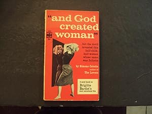 And God Created Woman pb Simone Colette 1st Print 1st ed 1961 Popular Library