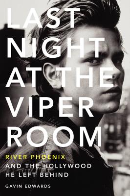 Imagen del vendedor de Last Night at the Viper Room: River Phoenix and the Hollywood He Left Behind (Paperback or Softback) a la venta por BargainBookStores