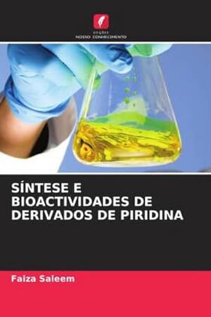 Seller image for SNTESE E BIOACTIVIDADES DE DERIVADOS DE PIRIDINA for sale by AHA-BUCH GmbH