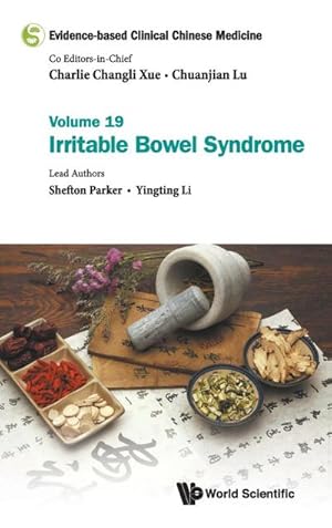 Bild des Verkufers fr Evidence-based Clinical Chinese Medicine : Volume 19: Irritable Bowel Syndrome zum Verkauf von AHA-BUCH GmbH