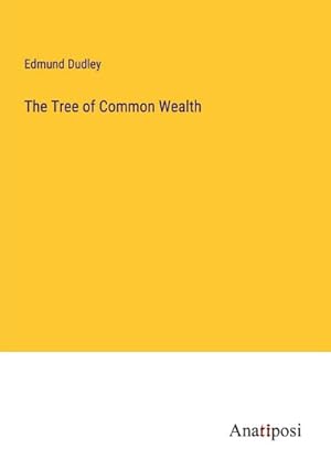 Immagine del venditore per The Tree of Common Wealth venduto da AHA-BUCH GmbH