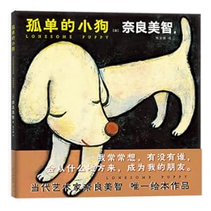 Imagen del vendedor de Lonely Puppy (Yoshitomo Nara's only picture book. Wang Xinling. Jay Chou. Yui Aragaki all like him!)(Chinese Edition) a la venta por liu xing