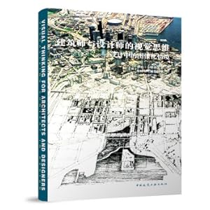 Bild des Verkufers fr Visual Thinking of Architects and Designers--Image Situation in Design(Chinese Edition) zum Verkauf von liu xing