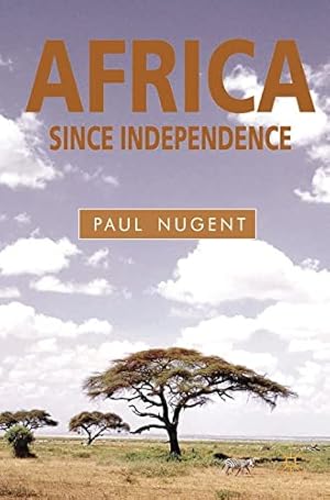 Immagine del venditore per Africa Since Independence: A Comparative History venduto da Modernes Antiquariat an der Kyll