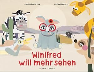 Seller image for Winifred will mehr sehen : Bilderbuch fr Kinder ab 4 Jahren. ber Freundschaft, Respekt und warum Brilletragen gut ist for sale by AHA-BUCH GmbH